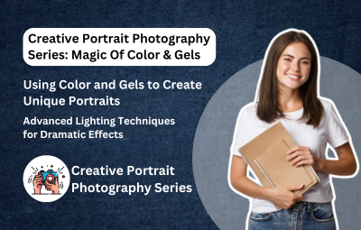 Creative Portrait Photography Series: Magic Of Color & Gels - Udemy